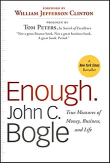 Book cover of Enough: True Measures of Money, Business, and Life