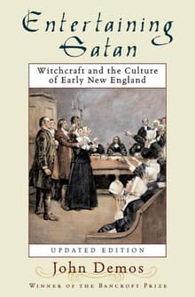 Book cover of Entertaining Satan: Witchcraft and the Culture of Early New England