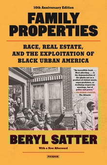 Book cover of Family Properties: Race, Real Estate, and the Exploitation of Black Urban America