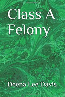 Book cover of Class A Felony