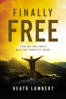 Book cover of Finally Free: Fighting for Purity with the Power of Grace