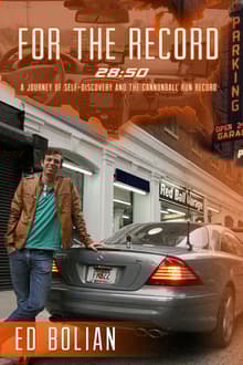 Book cover of For the Record 28:50: A Journey Toward Self-Discovery and the Cannonball Run Record
