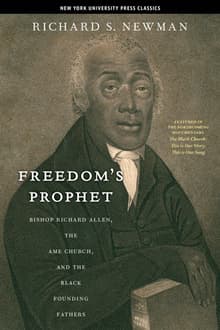 Book cover of Freedom's Prophet: Bishop Richard Allen, the AME Church, and the Black Founding Fathers