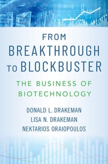 Book cover of From Breakthrough to Blockbuster: The Business of Biotechnology
