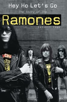 Book cover of Hey Ho Let's Go: The Story of the Ramones