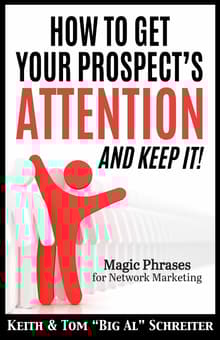 Book cover of How To Get Your Prospect's Attention and Keep It!: Magic Phrases For Network Marketing