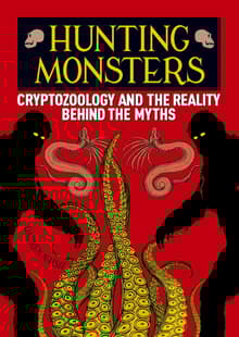 Book cover of Hunting Monsters: Cryptozoology and the Reality Behind the Myths