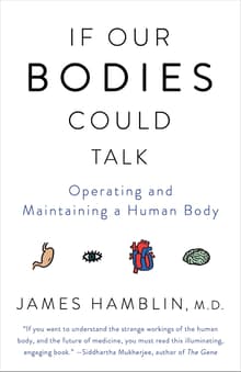 Book cover of If Our Bodies Could Talk: Operating and Maintaining a Human Body