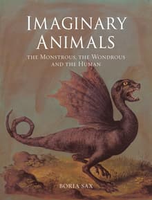Book cover of Imaginary Animals: The Monstrous, the Wondrous and the Human