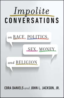 Book cover of Impolite Conversations: On Race, Politics, Sex, Money, and Religion