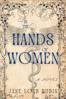 Book cover of In the Hands of Women: A Gilded City Series