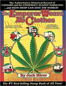 Book cover of The Emperor Wears No Clothes: Hemp and the Marijuana Conspiracy