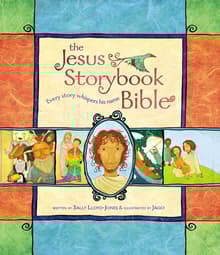 Book cover of The Jesus Storybook Bible: Every Story Whispers His Name
