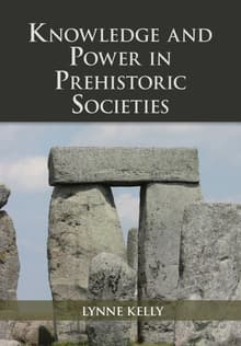 Book cover of Knowledge and Power in Prehistoric Societies: Orality, Memory and the Transmission of Culture