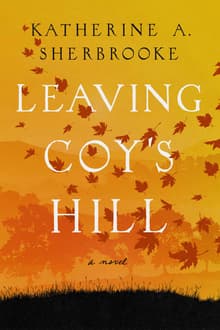 Book cover of Leaving Coy's Hill