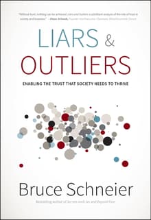 Book cover of Liars and Outliers: Enabling the Trust that Society Needs to Thrive
