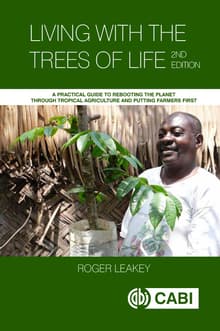 Book cover of Living with the Trees of Life: A Practical Guide to Rebooting the Planet through Tropical Agriculture and Putting Farmers First