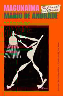 Book cover of Macunaima: The Hero with No Character