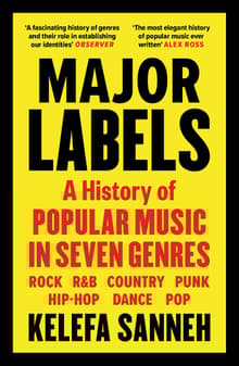 Book cover of Major Labels: A History of Popular Music in Seven Genres