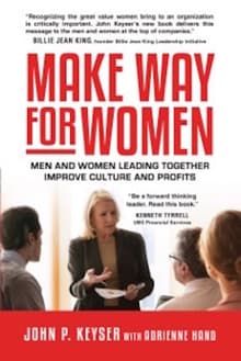 Book cover of Make Way For Women: Men and Women Leading Together Improve Culture and Profits