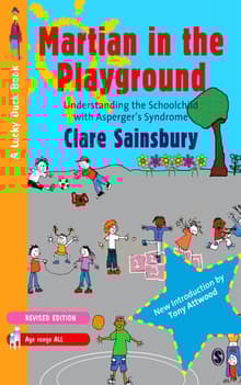 Book cover of Martian in the Playground: Understanding the Schoolchild with Asperger's Syndrome