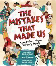Book cover of The Mistakes That Made Us: Confessions from Twenty Poets