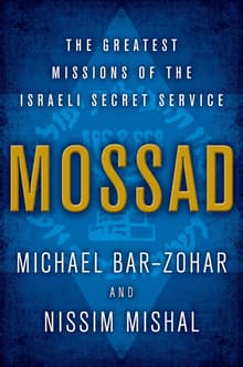 Book cover of Mossad: The Greatest Missions of the Israeli Secret Service