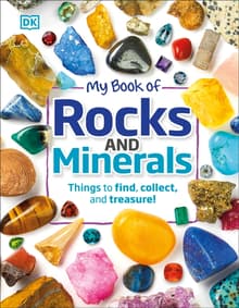 Book cover of My Book of Rocks and Minerals: Things to Find, Collect, and Treasure