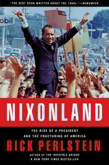 Book cover of Nixonland: The Rise of a President and the Fracturing of America