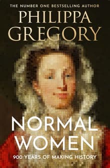 Book cover of Normal Women: 900 Years of Making History