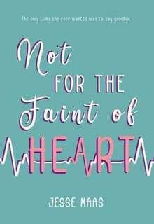 Book cover of Not for the Faint of Heart
