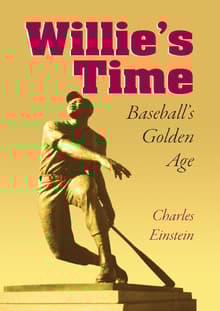 Book cover of Willie's Time: Baseball's Golden Age