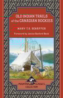 Book cover of Old Indian Trails of the Canadian Rockies