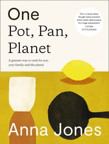 Book cover of One: Pot, Pan, Planet: A Greener Way to Cook for You and Your Family: A Cookbook
