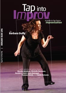 Book cover of Tap Into Improv: A Guide to Tap Dance Improvisation