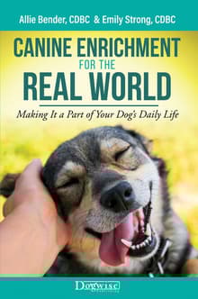 Book cover of Canine Enrichment for the Real World: Making It a Part of Your Dog's Daily Life