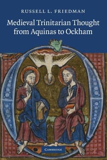 Book cover of Medieval Trinitarian Thought from Aquinas to Ockham