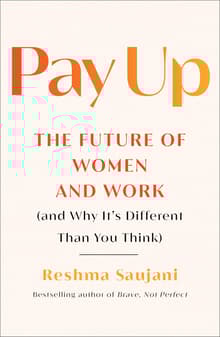 Book cover of Pay Up: The Future of Women and Work