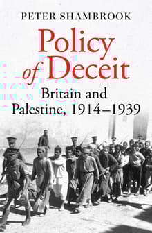 Book cover of Policy of Deceit: Britain and Palestine, 1914-1939