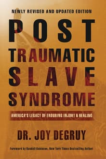 Book cover of Post Traumatic Slave Syndrome: America's Legacy of Enduring Injury and Healing