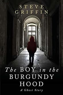 Book cover of The Boy in the Burgundy Hood: A Ghost Story