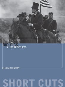 Book cover of Bio-pics: A Life in Pictures