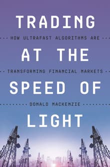 Book cover of Trading at the Speed of Light: How Ultrafast Algorithms Are Transforming Financial Markets