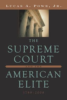 Book cover of The Supreme Court and the American Elite, 1789-2008