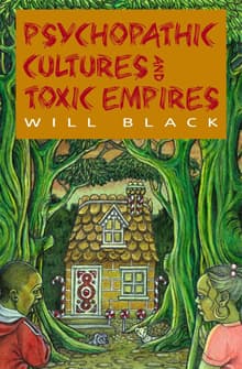 Book cover of Psychopathic Cultures and Toxic Empires