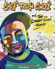 Book cover of Chef Roy Choi and the Street Food Remix