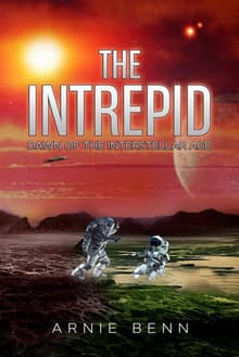 Book cover of The Intrepid: Dawn Of The Interstellar Age