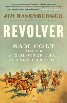 Book cover of Revolver: Sam Colt and the Six-Shooter That Changed America