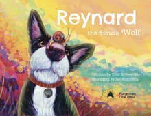 Book cover of Reynard the House-Wolf