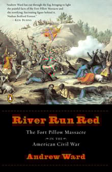 Book cover of River Run Red: The Fort Pillow Massacre in the American Civil War